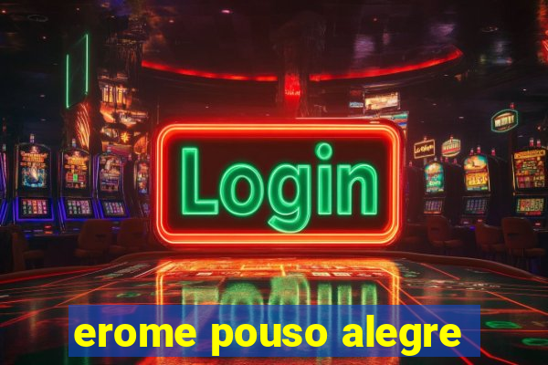 erome pouso alegre